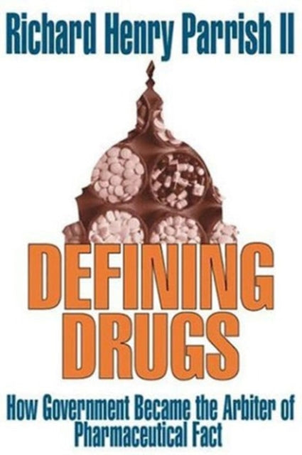 Book cover of: Defining Drugs. By: Richard Parrish II
