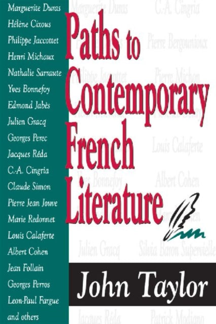 Book cover of: Paths to Contemporary French Literature. By: John Taylor