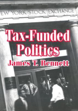 Tax-funded Politics
