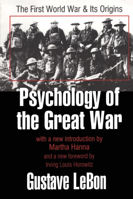 Book cover of: Psychology of the Great War. By: Gustave LeBon