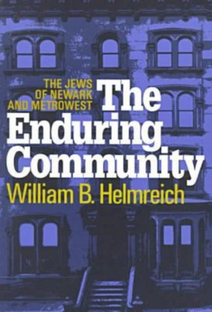 Book cover of: Enduring Community. By: William B. Helmreich