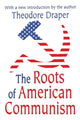 Book cover of: Roots of American Communism. By: Theodore Draper
