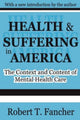Book cover of: Health and Suffering in America. By: Robert Fancher