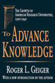 Book cover of: To Advance Knowledge. By: Roger L. Geiger