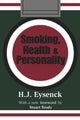 Book cover of: Smoking, Health and Personality. By: Hans Jurgen Eysenck