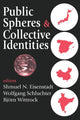 Book cover of: Public Spheres and Collective Identities