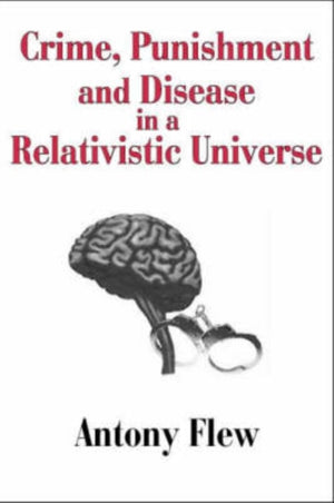 Crime, Punishment and Disease in a Relativistic Universe