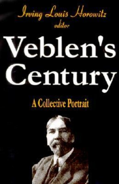 Book cover of: Veblen's Century. By: Irving Horowitz