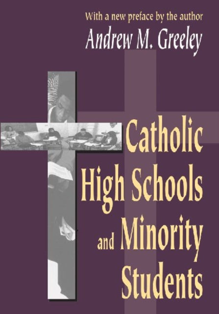 Book cover of: Catholic High Schools and Minority Students