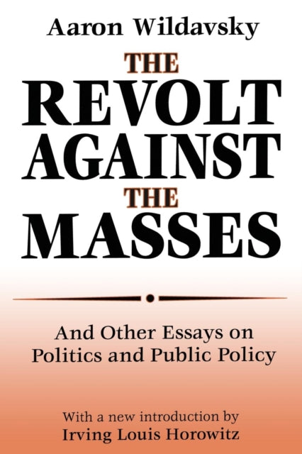Book cover of: Revolt Against the Masses. By: Aaron Wildavsky