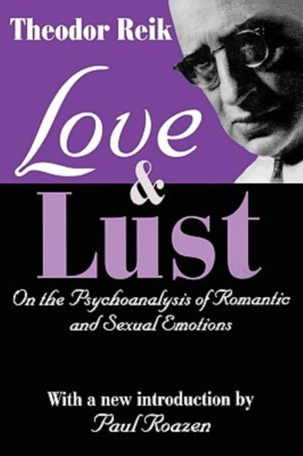 Book cover of: Love and Lust. By: Theodor Reik