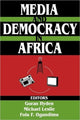 Book cover of: Media and Democracy in Africa. By: Goran Hyden
