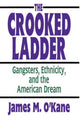 Book cover of: Crooked Ladder. By: James M. O'Kane