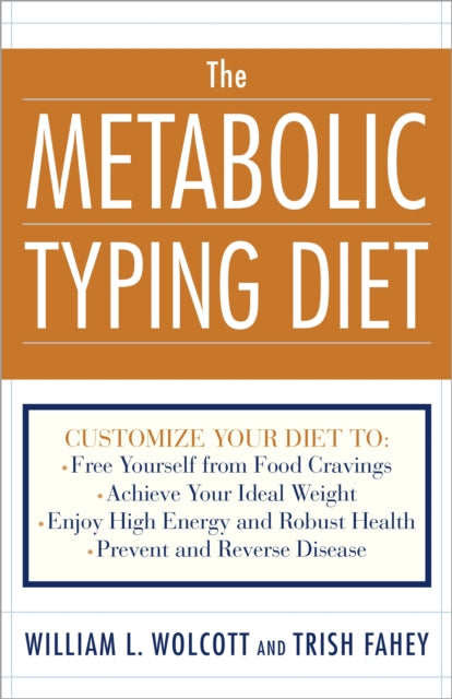 Book cover of: Metabolic Typing Diet. By: William L. Wolcott, William Linz Wolcott