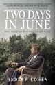 Book cover of: Two Days in June. By: Andrew Cohen