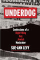 Book cover of: Underdog. By: Sue-Ann Levy