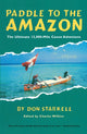 Book cover of: Paddle to the Amazon. By: Don Starkell