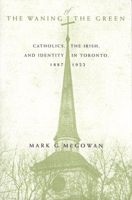 Book cover of: Waning of the Green. By: Mark G. McGowan