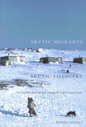 Arctic Migrants/Arctic Villagers