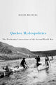 Book cover of: Quebec Hydropolitics. By: David Perera Massell