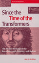 Book cover of: Since the Time of the Transformers. By: Alan D. McMillan