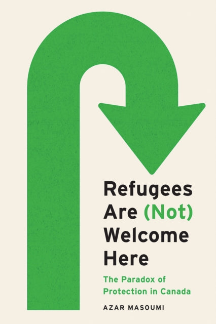 Book cover of: Refugees Are (not) Welcome Here. By: Azar Masoumi