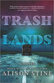 Book cover of: Trashlands. By: Alison Stine