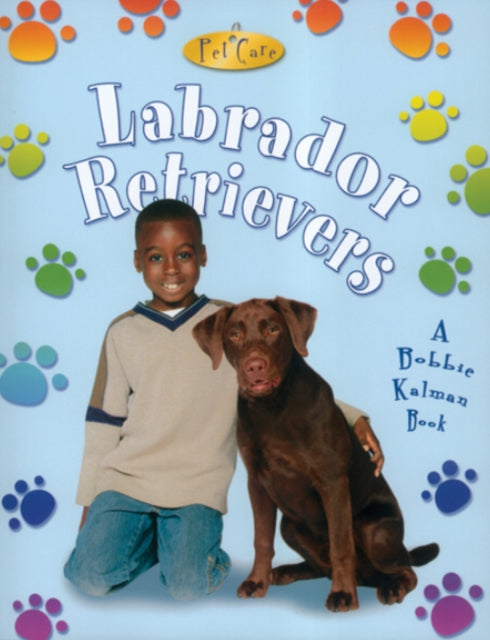 Book cover of: Labrador Retrievers. By: Kelley MacAulay