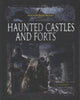 Book cover of: Haunted Castles and Forts. By: Vic Kovacs