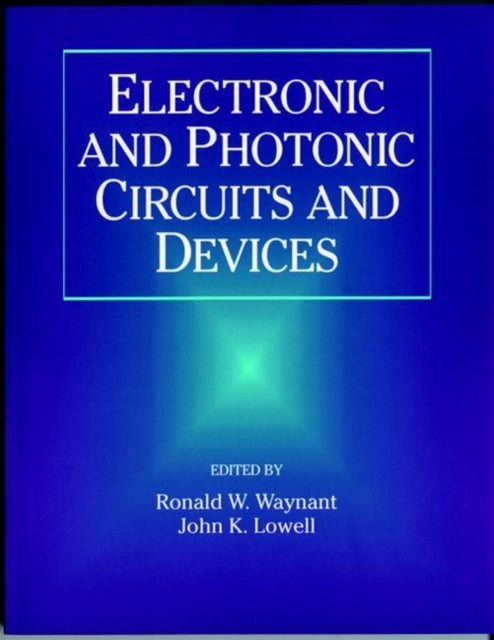 Book cover of: Electronic and Photonic Circuits and Devices