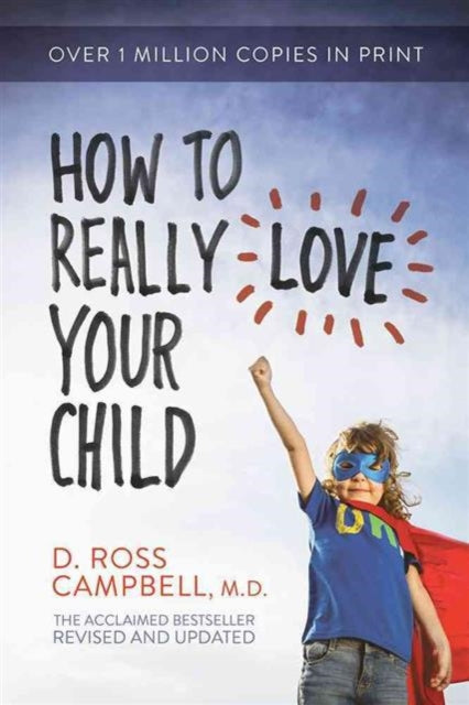 Book cover of: Ht Really Love Your Child. By: Ross Campbell