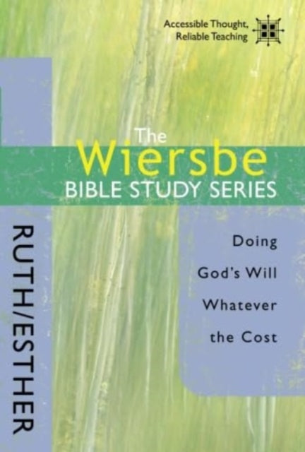 Book cover of: Ruth and Esther. By: Warren W. Wiersbe