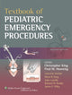 Book cover of: Textbook of Pediatric Emergency Procedures. By: Christopher King