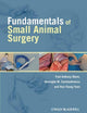 Book cover of: Fundamentals of Small Animal Surgery. By: Mann, F. A.