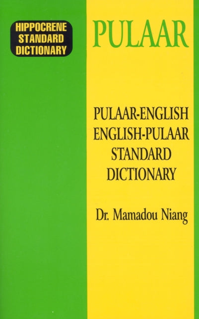 Book cover of: Pulaar-English/English-Pulaar Standard Dictionary