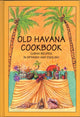 Book cover of: Old Havana Cookbook: Cuban Recipes in Spanish and English. By: Rafael Marcos