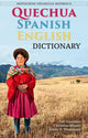 Book cover of: Quechua-Spanish-English Dictionary. By: Odi Gonzales