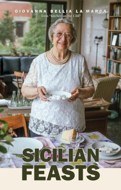 Book cover of: Sicilian Feasts, 3rd edition. By: Giovanna Bellia La Marca