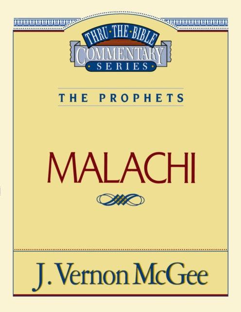 Book cover of: Thru the Bible Vol. 33: The Prophets (Malachi). By: J. Vernon McGee