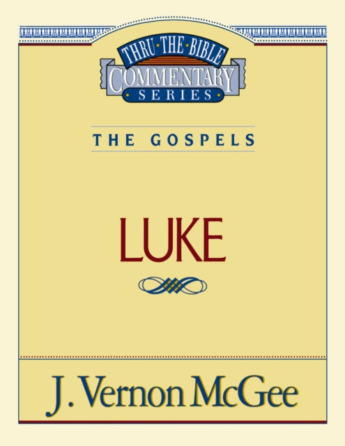 Book cover of: Thru the Bible Vol. 37: The Gospels (Luke). By: J. Vernon McGee