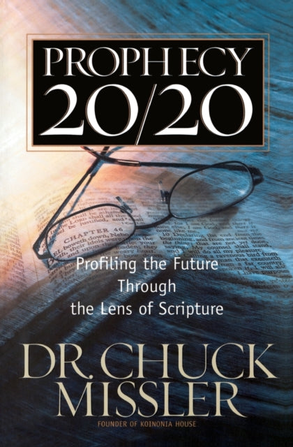 Book cover of: Prophecy 20/20. By: Chuck Missler
