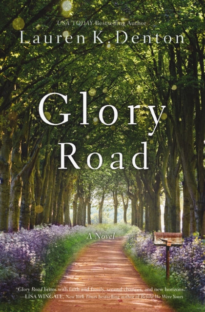 Book cover of: Glory Road. By: Lauren K. Denton