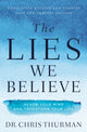 Book cover of: Lies We Believe. By: Chris Thurman