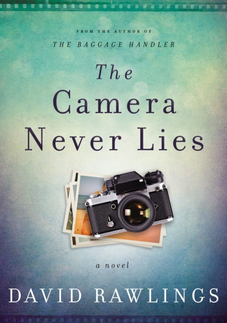 Book cover of: Camera Never Lies