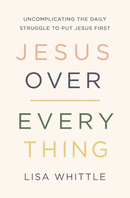 Jesus Over Everything