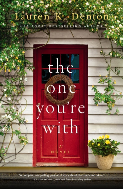 Book cover of: One You're With. By: Lauren K. Denton