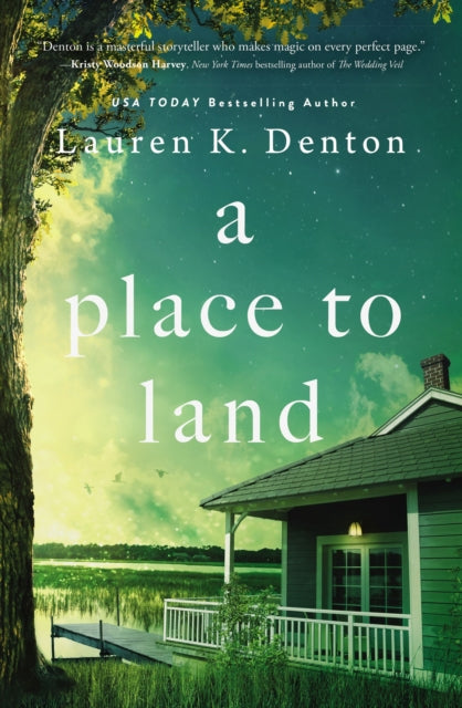 Book cover of: Place to Land. By: Lauren K. Denton