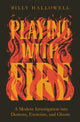 Book cover of: Playing with Fire. By: Thomas Thomas Nelson