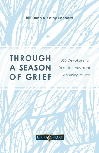 Book cover of: Through a Season of Grief. By: Bill Dunn