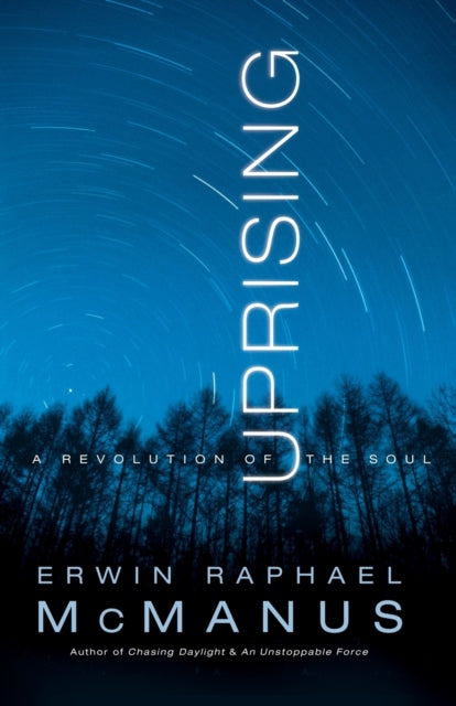 Book cover of: Uprising. By: Erwin  Raphael McManus